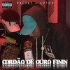 Cordão de Ouro Finin (Explicit) - Rafiki&Goten