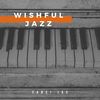 Wishful Jazz (Original Mix) - Fanci Jax