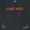 Gimme More(feat. Teddy Gramz) - Deve & Matizz&Haise&Teddy Gramz