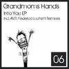 Into You (Original Mix) - Grandmoms Hands