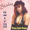 Yon lot fwa - Shirley&Zin