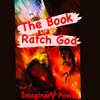 The Book Of Ratch God - Ratch God