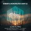 Love To Find (Toly Braun Remix) - Barbary&Mary S.K.&Monoteq&Toly Braun