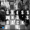 Guess Who's Back!?! - Klaus Brandenburg