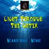 Light Through The Water (Original Mix) - Wandering Wind