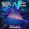 Timeless (Explicit) - Devious Dreams&Lotus James