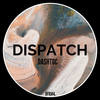 Dispatch (Original Mix) - Dashtoc
