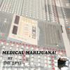 Medical Marijuana - The Jays