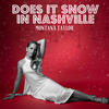 Does it Snow in Nashville? - Montana Taylor