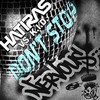 Don't Stop (Phntm Remix) - Hatiras