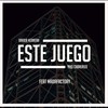 Este juego (Explicit) - Xavier Herrera&Yiyo Cabrerizo&Madafactory