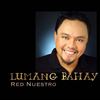 LUMANG BAHAY (feat. Red Nuestro) - Edwin Marollano&Red Nuestro