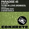 To Be In Love (Hysteric Ego Remix) - Paradise 45&Nalaya