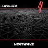 Heatwave - Lifelike