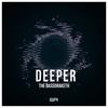 Deeper (Original Mix) - The Bassdraketh