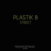 Street (Zeitspule Remix) - Plastik B