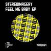 Feel me baby (Farayen Remix) - Stereoimagery&Farayen