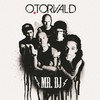 Mr. DJ (Album Version) - O.TORVALD