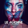 Lie Machine (Extended Mix) - Jey Aux Platines