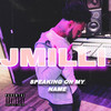 Speaking On My Name (Explicit) - JMilli