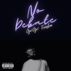 NO DEBATE (Explicit) - Go! Go! Fresha