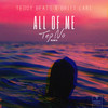 All of Me (Tep No Remix) - Teddy Beats&Britt Lari