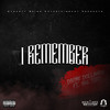 I Remember (Explicit) - Divine DollaMob&Big Turo