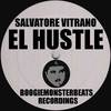 el Hustle (Original Mix) - Salvatore Vitrano