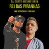 RITMADA REI DAS PIRANHAS (Explicit) - Dj Ero Bou&Mc Dekazin