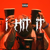 I HIT IT (Explicit) - Eitaro