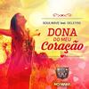 Dona Do Meu Coracao (Radio Edit) - Soulwave&Deleyss