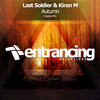 Autumn (Original Mix) - Last Soldier&Kiran M