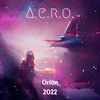 Orion 2022 - A.e.r.o.