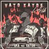 Lost Hills - Vato Kayde&Gator