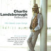 The Twelfth of Never - Charlie Landsborough&Jerry Livingston&Paul Webster