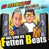 Das sind die fetten Beats (Extended Mix) - DJ Ostkurve&Sven Skutnik