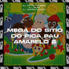 Mega do Sitio do Pica Pau Amarelo 2 (Explicit) - DJ PATTATYNOBEAT&DJ TAVÃO&DJ REMIZEVOLUTION