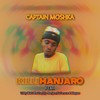 Killimanjaro - Captain Moshka&Hisfamous&Tribby wadi bhozza&Blaqtear&Jojo Manjaro