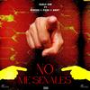 No Me Señales (feat. KarloSDM, PIERO & KNNT) - Wonder ElBonitillo&KarloSDM&Piero&KNNT