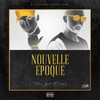 Nouvelle epoque (Explicit) - Talis&El Ray