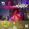 Murder (Explicit) - Tafari