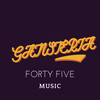 Gansteria (Explicit) - forty five music