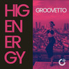 HIGH ENERGY - GROOVETTO