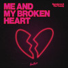 Me and My Broken Heart - Boostereo&The Trendy