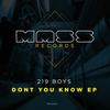 Dont You Know (Original Mix) - 219 Boys