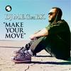 Make Your Move (Original Mix) - DJ M.E.G.