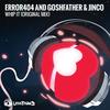 Whip It (Original Mix) - Error404&Goshfather&Jinco