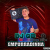 Empurradinha - DJ GB( Featurig. 3 Tenores ) (Explicit) - DJ GB&3 Tenores