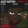 Just Gettin' Started(feat. Lil Kmar & Lil Q) (Explicit) - Lil Davey&Lil Kmar&Lil Q