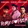 Pobre Corazón - Mario Baro&Kike Utrera&DJ Husky